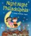 Night-Night Philadelphia: a Sweet Goodnight Board Book for Kids and Toddlers