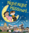 Night-Night Missouri: a Sweet Goodnight Board Book for Kids and Toddlers