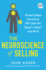 The Neuroscience of Selling: Proven Sales Secrets to Win Over the Buyer's Heart and Mind (Ignite Reads)