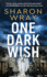 One Dark Wish (Deadly Force, 2)