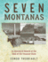 Seven Montanas: a Journey in Search of the Soul of the Treasure State