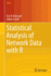 Statistical Analysis of Network Data With R (Use R! )
