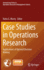 Case Studies in Operations Research: Applications of Optimal Decision Making (International Series in Operations Research & Management Science, 212)