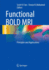 Functional Bold MRI: Principles and Applications