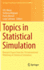 Topics in Statistical Simulation