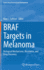 Braf Targets in Melanoma: Biological Mechanisms, Resistance, and Drug Discovery