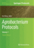 Agrobacterium Protocols: Volume 1