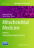 Mitochondrial Medicine: Volume I, Probing Mitochondrial Function