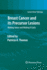 Breast Cancer and Its Precursor Lesions: Making Sense and Making It Early