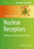 Nuclear Receptors: Methods and Experimental Protocols (Methods in Molecular Biology, 1966)