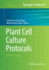 Plant Cell Culture Protocols 4ed (Pb 2018)