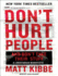 Don't Hurt People and Don't Take Their Stuff: a Libertarian Manifesto