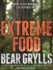 Extreme Food: What to Eat When Your Life Depends on It