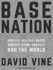 Base Nation: How U.S. Military Bases Abroad Harm America and the World