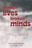 broken lives broken minds