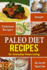 Paleo Diet Recipes: Simple and Delicious Recipes for Everyday Paleo Living