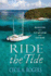 Ride The Tide: adventures of a pot smuggler and tide rider