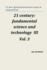 21 Century: Fundamental Science and Technology III. Vol 3.: Proceedings of the Conference. Moscow, 23-24.01.14