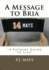 A Message to Bria: "A Fathers Guide to Life"