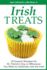 Irish Treats-30 Dessert Recipes for St. Patrick's Day Or Whenever You Want to Celebrate Like the Irish