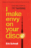I Make Envy on Your Disco Format: Pb-Paperback