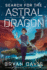 Search for the Astral Dragon (Astral Alliance)