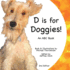 D is for Doggies! : an Abc Book