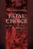 Fatal Choice