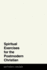 Spiritual Exercises for the Postmodern Christian