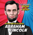 Myths and Facts About Abraham Lincoln (U.S. Presidents: Myths Or Facts? )