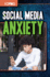 Social Media Anxiety