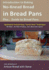 Introduction to Baking No-Knead Bread in Bread Pans (Plus...Guide to Bread Pans): From the Kitchen of Artisan Bread With Steve