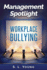 Management Spotlight: Workplace Bullying