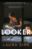 Looker: a Novel