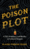 The Poison Plot: a Tale of Adultery and Murder in Colonial Newport