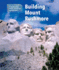 Building Mount Rushmore (Engineering North America's Landmarks)