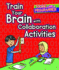 Train Your Brain With Collaboration Activities (Think Like a Programmer)