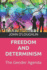 Freedom and Determinism: The Gender Agenda
