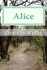 " Alice ": Volume 1 of The Chronicles of Alice Tarpley