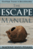 Happier Than a Billionaire: the Escape Manual: Volume 3