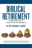 Biblical Retirement: Preparing for a Christian's Retirement