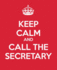 Keep Calm and Call the Secretary: Ultimate Assistant Gift Book | Journal | Diary | Notebook | to Do List | Quote Book Appreciation Gift (Administrative Professional Appreciation)