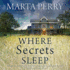 Where Secrets Sleep (Watcher in the Dark Series, Book 4)