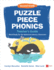 Puzzle Piece Phonics Teacher's Guide: Word Study for the Balanced Literacy Classroom, Second Grade