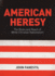 American Heresy: the Roots and Reach of White Christian Nationalism