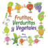 Frutitas, Verduritas y Vegetales