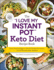 The I Love My Instant Pot Keto Diet Recipe Book: From Poached Eggs to Quick Chicken Parmesan, 175 Fat-Burning Keto Recipes (I Love My Cookbook Series)