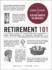 Retirement 101: From 401(K) Plans and Social Security Benefits to Asset Management and Medical Insurance, Your Complete Guide to Preparing for the Future You Want (Adams 101 Series)