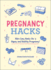 Pregnancy Hacks