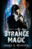 Strange Magic: a Yancy Lazarus Novel: Volume 1